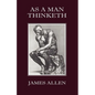 As a Man Thinketh - Paperback