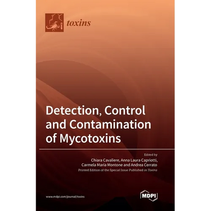 Detection, Control and Contamination of Mycotoxins - Hardcover