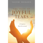 The Trail of Joyful Tears: A Prophetic Daily Devotional - Paperback