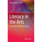 Literacy in the Arts: Retheorising Learning and Teaching - Hardcover