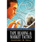 Tape Reading & Market Tactics - Paperback