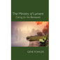 The Ministry of Lament - Paperback