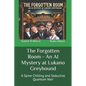 The Forgotten Room - An AI Mystery at Lukano Greyhound: A Spine Chilling and Seductive Quantum Noir - Paperback