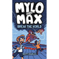 Mylo and Max Break the World - Hardcover