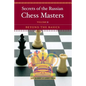 Secrets of the Russian Chess Masters: Beyond the Basics - Paperback