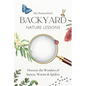My Homeschool Backyard Nature Lessons: Discovering the wonders of insects, worms and spiders - Paperback