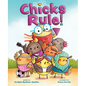 Chicks Rule!: A Picture Book - Hardcover