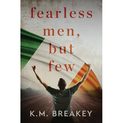Fearless Men, But Few - Paperback