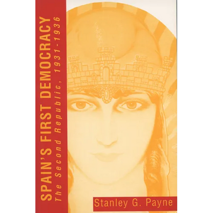 Spain's First Democracy: The Second Republic, 1931-1936 - Paperback