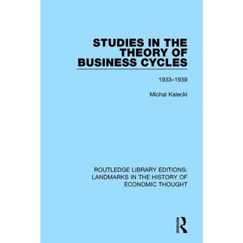 Studies in the Theory of Business Cycles: 1933-1939 - Paperback