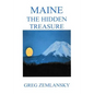 Maine The Hidden Treasure - Paperback