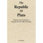 The Republic of Plato: Full Text of the Ten Books of Benjamin Jowett's 1888 Translation - Paperback