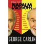 Napalm & Silly Putty - Hardcover