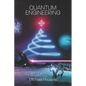Quantum Engineering: Introspecting the Rabbit Hole - Paperback