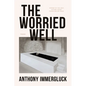 The Worried Well - Paperback