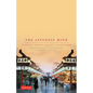 The Japanese Mind: Understanding Contemporary Japanese Culture - Paperback