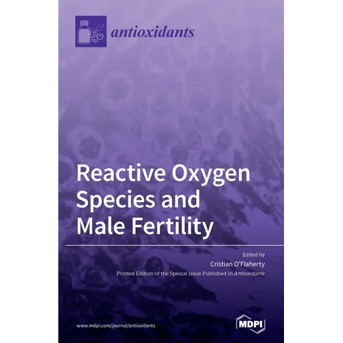 Reactive Oxygen Species and Male Fertility - Hardcover