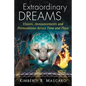 Extraordinary Dreams: Visions, Announcements and Premonitions Across Time and Place - Paperback
