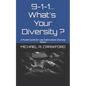 9-1-1...What's Your Diversity ?: A Pocket Guide for Law Enforcement Diversity Issues - Paperback