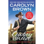 Cowboy Brave: Two Full Books for the Price of One - Paperback