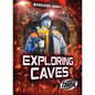 Exploring Caves - Library Binding