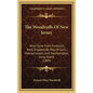 The Woodruffs Of New Jersey: Who Came From Fordwich, Kent, England, By Way Of Lynn, Massachusetts, And Southampton, Long Island (1909) - Hardcover