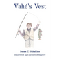 Vahé's Vest - Hardcover