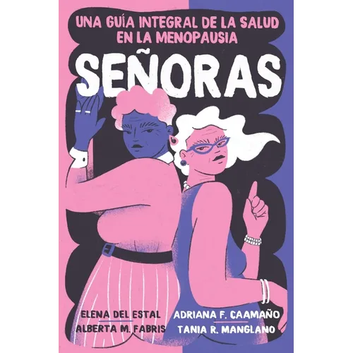 Señoras: Una Guía Integral de la Salud En La Menopausia - Paperback