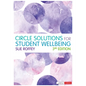 Circle Solutions for Student Wellbeing: Relationships, Resilience and Responsibility - Paperback