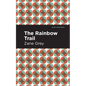 The Rainbow Trail - Paperback