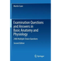 Examination Questions and Answers in Basic Anatomy and Physiology: 2400 Multiple Choice Questions - Paperback