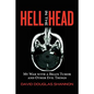 Hell in the Head: My War with a Brain Tumor and Other Evil Things - Paperback