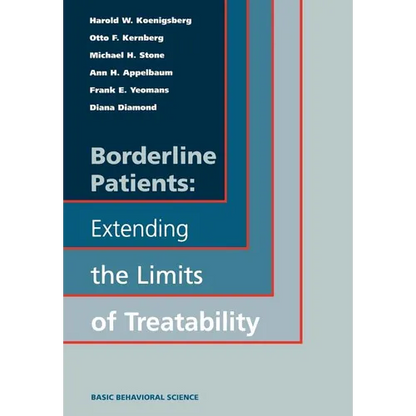 Borderline Patients: Extending the Limits of Treatability - Hardcover