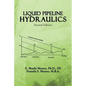 Liquid Pipeline Hydraulics: Second Edition - Paperback
