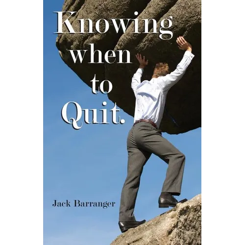 Knowing When To Quit - Paperback