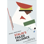 Stalin's Failed Alliance: The Struggle for Collective Security, 1936-1939 - Hardcover