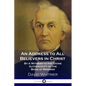 An Address to All Believers in Christ: By A Witness to the Divine Authenticity of the Book of Mormon - Paperback