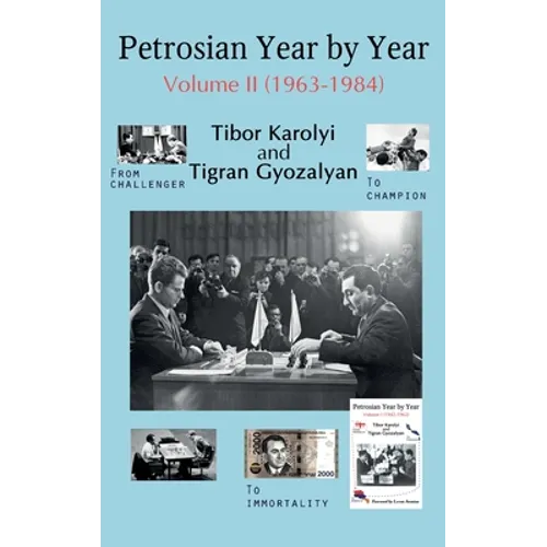 Petrosian Year by Year: Volume II (1963-1984) - Hardcover
