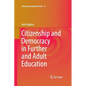 Citizenship and Democracy in Further and Adult Education - Paperback