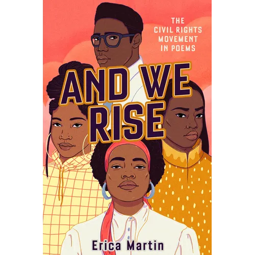 And We Rise: The Civil Rights Movement in Poems - Hardcover