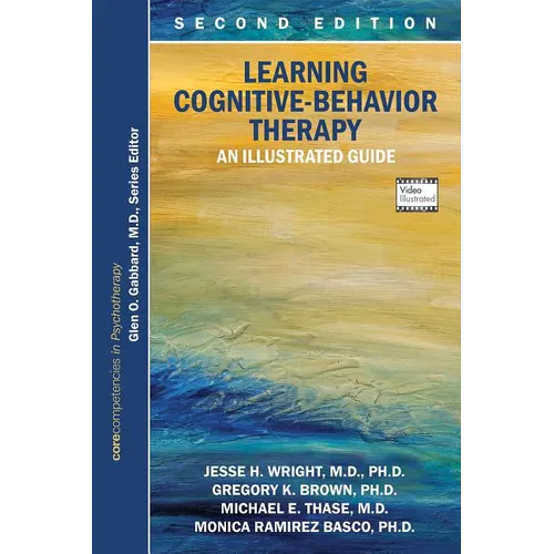 Learning Cognitive-Behavior Therapy: An Illustrated Guide - Paperback