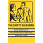 The Safety Salesman: Shoot From The Lip - Paperback