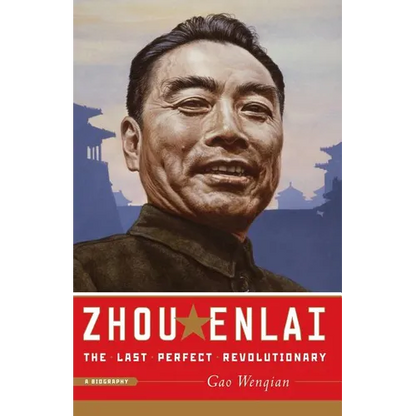 Zhou Enlai: The Last Perfect Revolutionary - Paperback