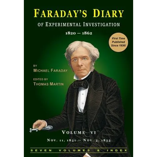 Faraday's Diary of Experimental Investigation - 2nd edition, Vol. 6 - Paperback