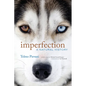 Imperfection: A Natural History - Hardcover
