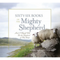 Sixty-Six Books of the Mighty Shepherd: And I Myself Will Be the Shepherd of My Sheep - Hardcover