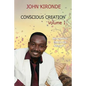 Conscious Creation: Volume 1 - Paperback