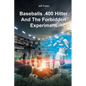 Baseballs .400 Hitter And The Forbidden Experiment - Paperback