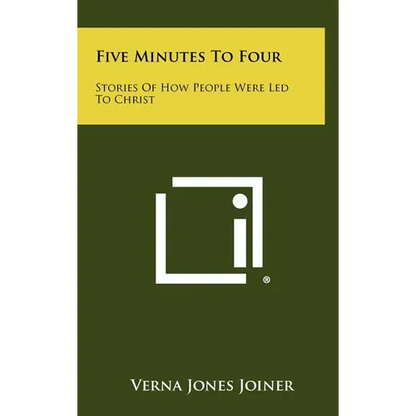 Five Minutes To Four: Stories Of How People Were Led To Christ - Hardcover