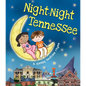 Night-Night Tennessee - Board Book